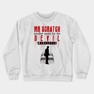 Scratch Devil And Writer Crewneck Sweatshirt